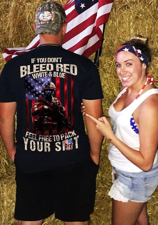 American Soldier If You Don't Bleed Red White & Blue Shirt (Back Side) American Soldier If You Don't Bleed Red White & Blue Shirt (Back Side)