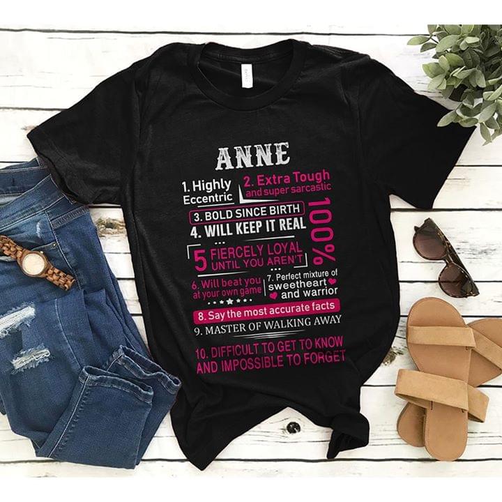 Anne 1 Highly Eccentric 2 Extra Tough And Super Sarcastic 3 Bold Since Birth Shirt Anne 1 Highly Eccentric 2 Extra Tough And Super Sarcastic 3 Bold Since Birth Shirt