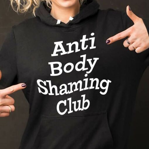 Anti Body Shaming Club Hooodie