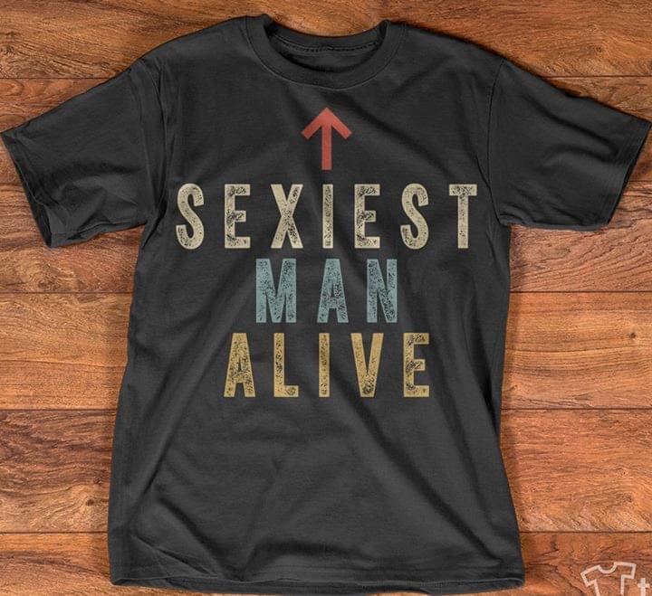 Arrow Up Sexiest Man Alive Shirt Arrow Up Sexiest Man Alive Shirt