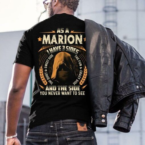 As A Marion I Have 3 Sides And The Side Shirt (Back Side)