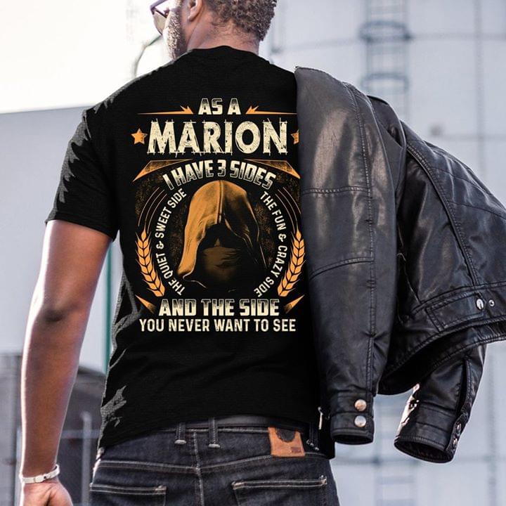 As A Marion I Have 3 Sides And The Side Shirt (Back Side) As A Marion I Have 3 Sides And The Side Shirt (Back Side)