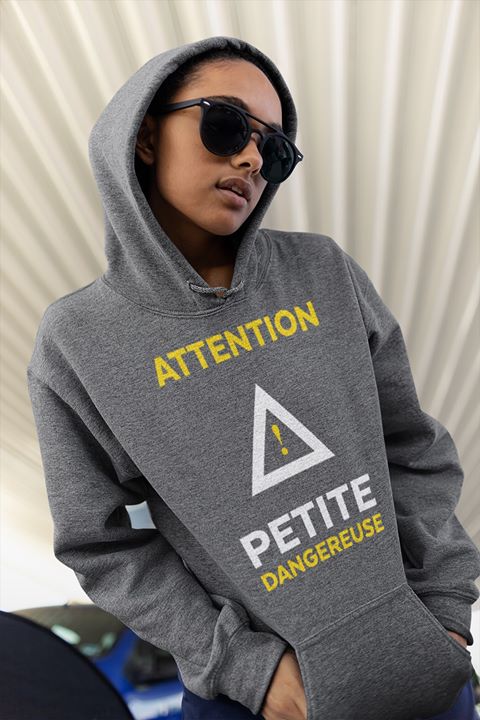 Attention Petite Dangereuse Hoodie Attention Petite Dangereuse Hoodie