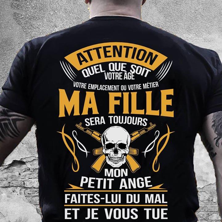 Attention Quel Que Soit Votre Age Votre Emplacement Shirt (Back Side) Attention Quel Que Soit Votre Age Votre Emplacement Shirt (Back Side)