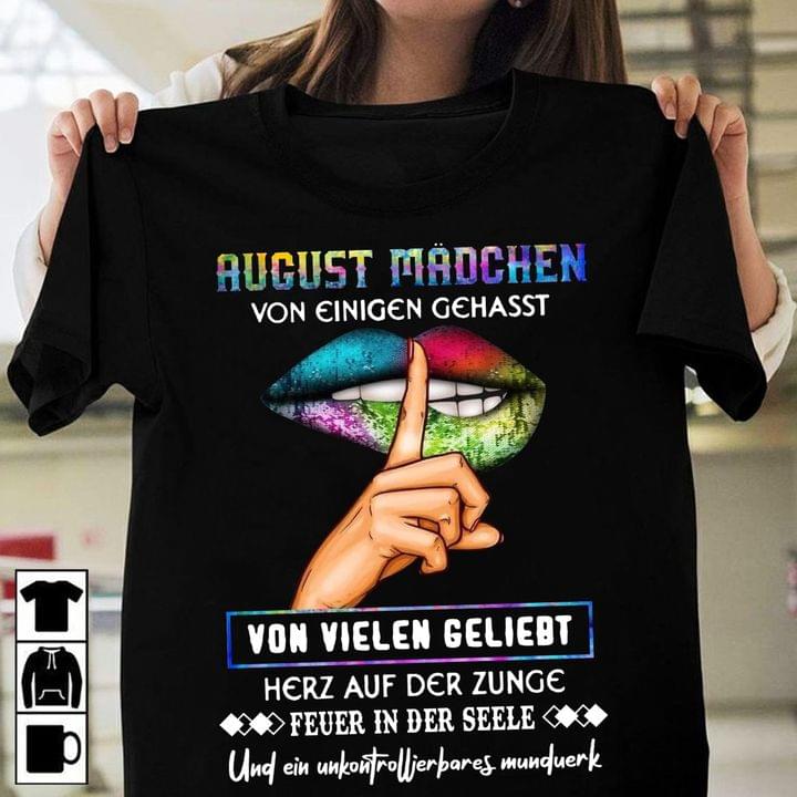 August Madchen Von Einigen Gehasst Von Vielen Geliebt Herz Auf Der Zunge Lips Hand Shirt August Madchen Von Einigen Gehasst Von Vielen Geliebt Herz Auf Der Zunge Lips Hand Shirt