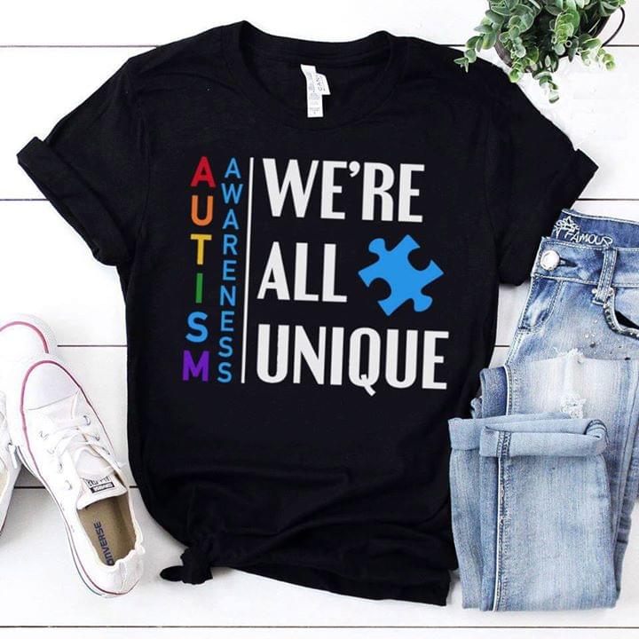 Autism Awareness We're All Unique Shirt Autism Awareness We're All Unique Shirt