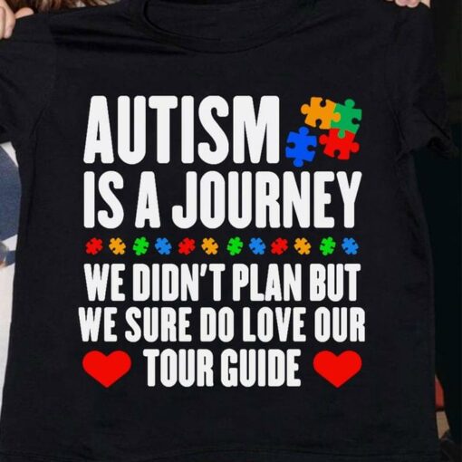 Autism Is A Journey We Didn’t Plan Out We Sure Do Love Our Tour Guide Autism Puzzles Shirt