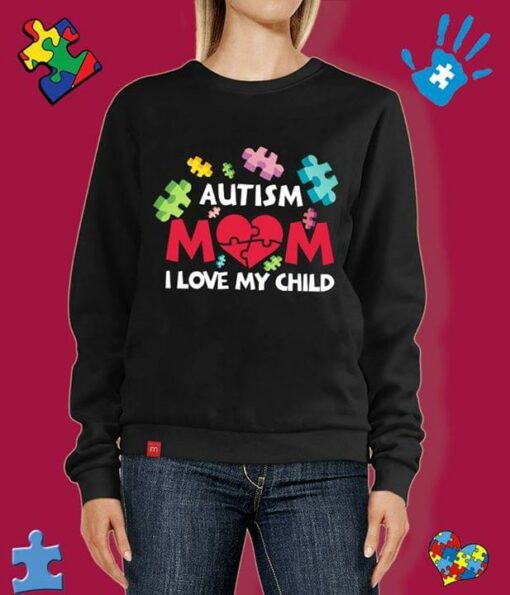 Autism Mom I Love My Child Shirt
