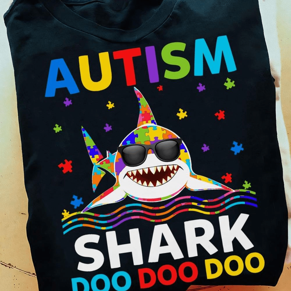 Autism Shark Doo Doo Doo T-Shirt Autism Shark Doo Doo Doo T-Shirt