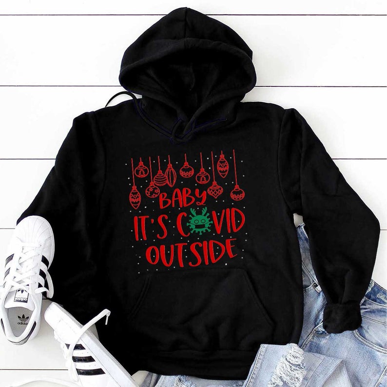 Baby It's Covid Outside Simple Christmas T-Shirt Sweatshirt Hoodie Baby It's Covid Outside Simple Christmas T-Shirt Sweatshirt Hoodie