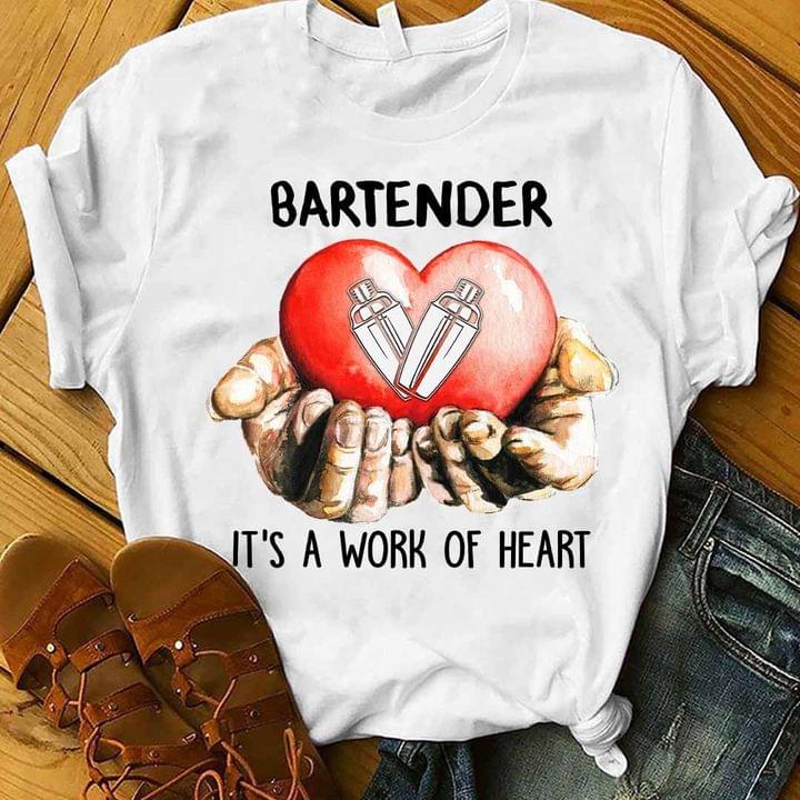 Bartender It's A Work Of Heart Hands Holding Shakers Heart Shirt Bartender It's A Work Of Heart Hands Holding Shakers Heart Shirt
