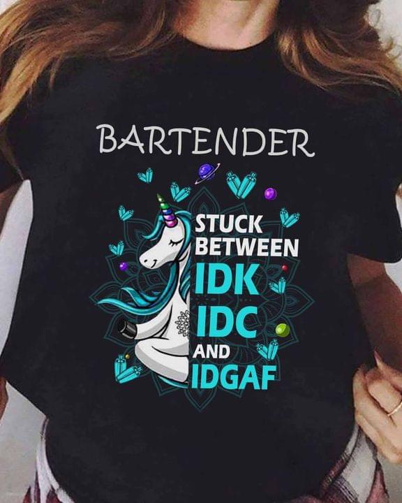 Bartender Stuck Between IDK IDC ANd IDGAF Unicorn Blue Shakers Shirt Bartender Stuck Between IDK IDC ANd IDGAF Unicorn Blue Shakers Shirt