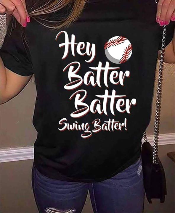 Baseball Hey Batter Batter Swing Batter Shirt Baseball Hey Batter Batter Swing Batter Shirt