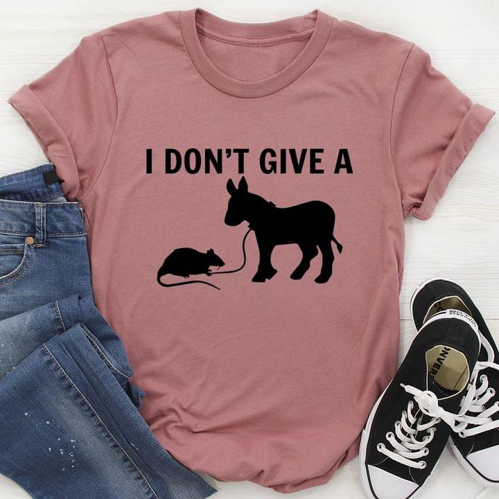 Basic I Don't Give A Black Rat And Donkey Shirt Basic I Don't Give A Black Rat And Donkey Shirt