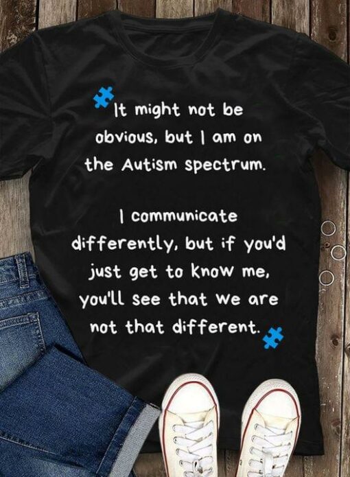 Basic It Might Not Be Obvious, But I Am On The Autism Spectrum Quote Blue Puzzles Shirt