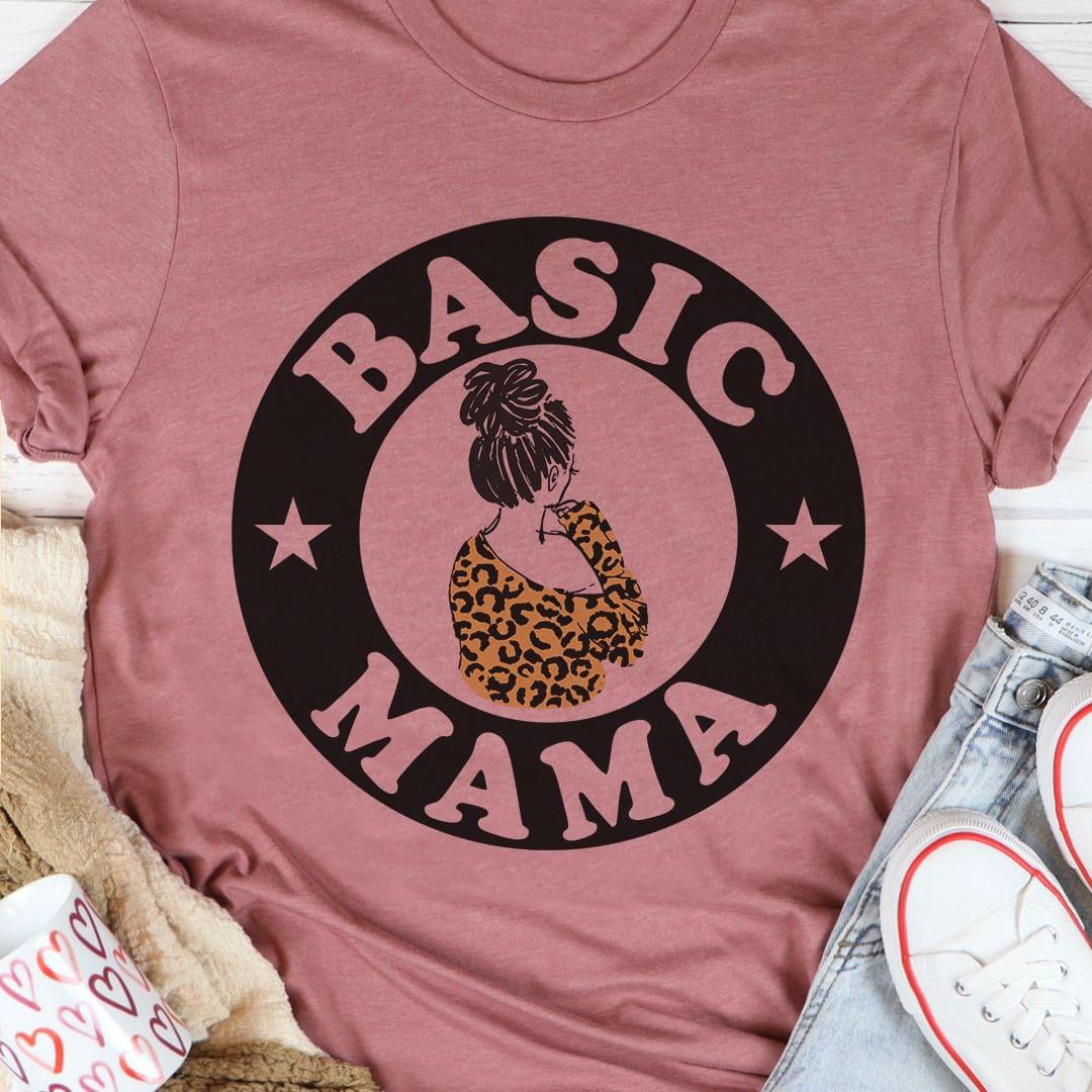 Basic Mama Lady Girl Family Shirt Basic Mama Lady Girl Family Shirt
