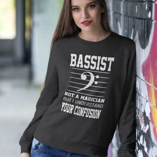 Bassist Not A Magician But I Understand Your Confusion Shirt