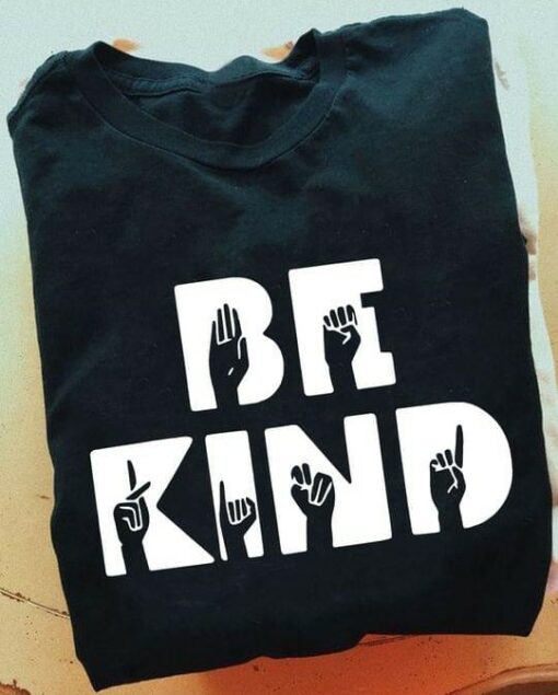 Be Kind Hand Sign Shirt
