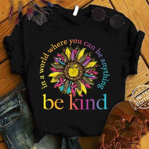 Be Kind In A World Where You Can Be Anything Leopard Apple Sunflower Shirt