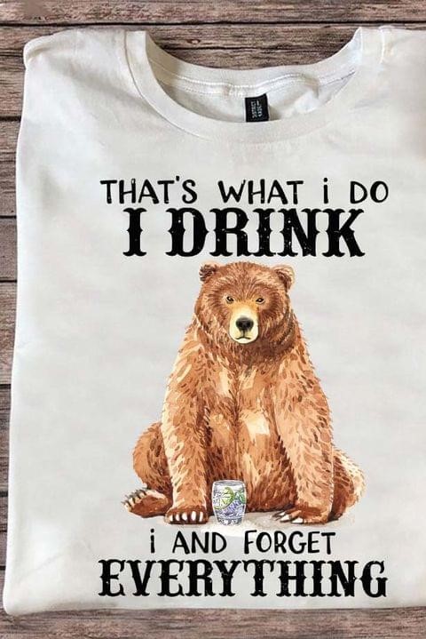 Bear Drink Cocktail And Forget Everything Shirt Bear Drink Cocktail And Forget Everything Shirt