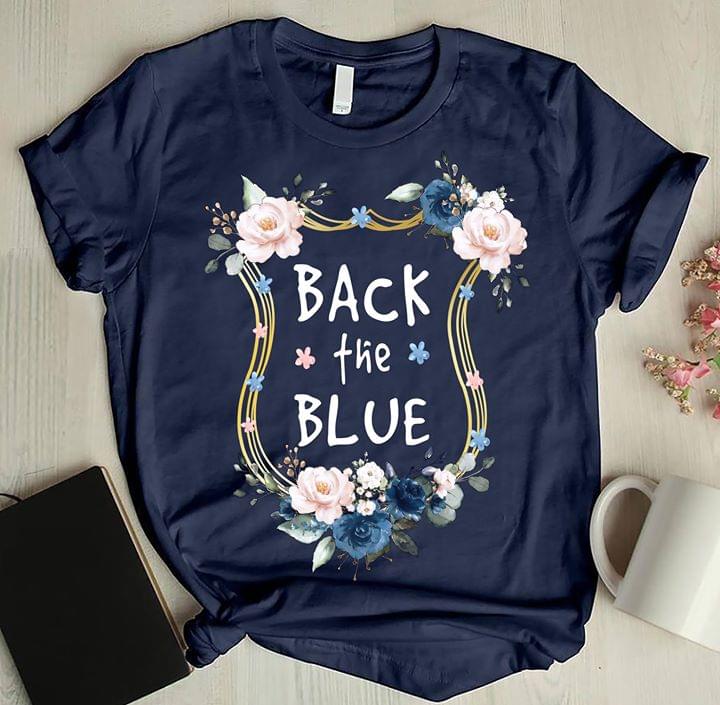 Beautiful Flowers Shield Back The Blue T-Shirt Sweatshirt Hoodie Beautiful Flowers Shield Back The Blue T-Shirt Sweatshirt Hoodie