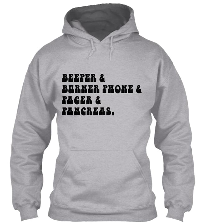 Beeper & Burner Phone & Pacer & Pancreas Hoodie Beeper & Burner Phone & Pacer & Pancreas Hoodie