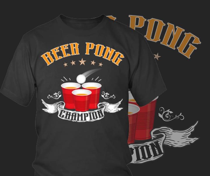 Beer Pong Champion Shirt Beer Pong Champion Shirt