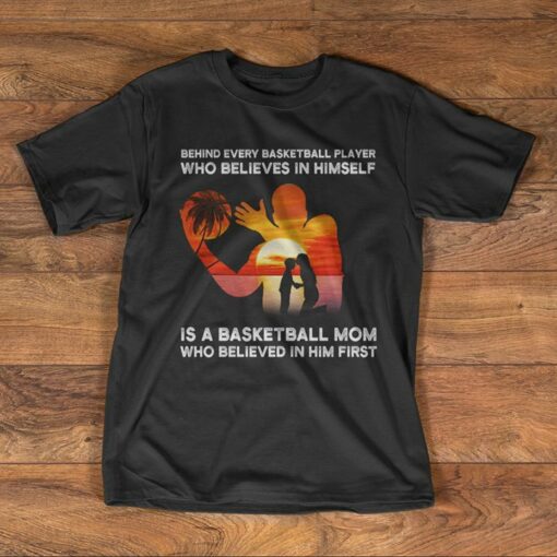 Behind Every Basketball Plaver Shirt
