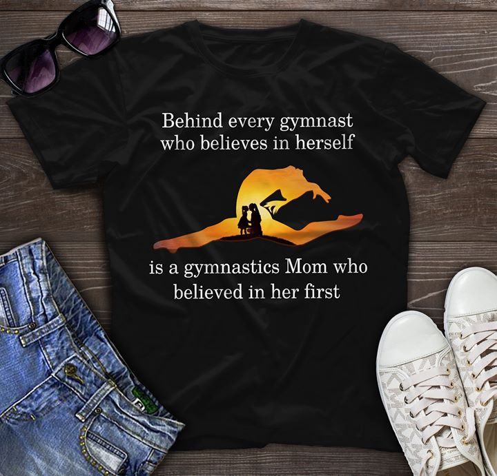 Behind Every Gymnast Who Believer In Herself Shirt Behind Every Gymnast Who Believer In Herself Shirt