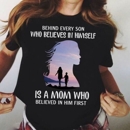 Behind Every Son Who Blieves In Himself Is Shirt