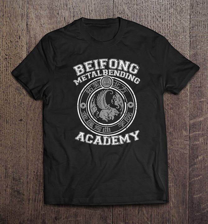 Beifong Metalbending Academy Shirt Beifong Metalbending Academy Shirt