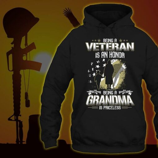 Being A Veteran Is An Honor Being A Grandma Is Priceless Hoodie