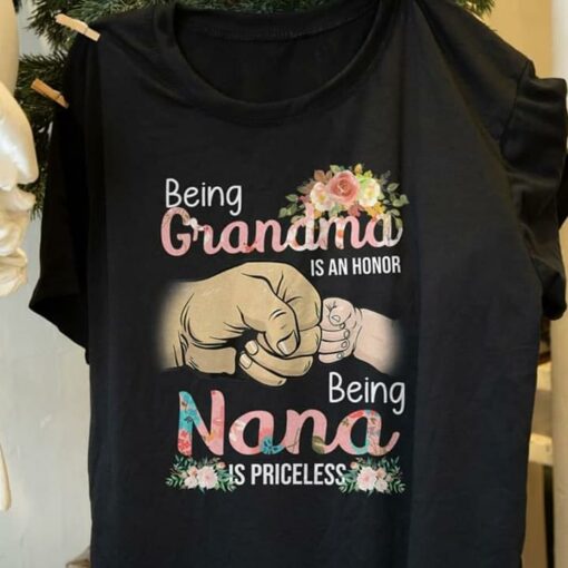 Being Grandma Is An Honor Being Nana Is Priceless Fist Bump Between Grandmother and Grandchild Family Love Shirt