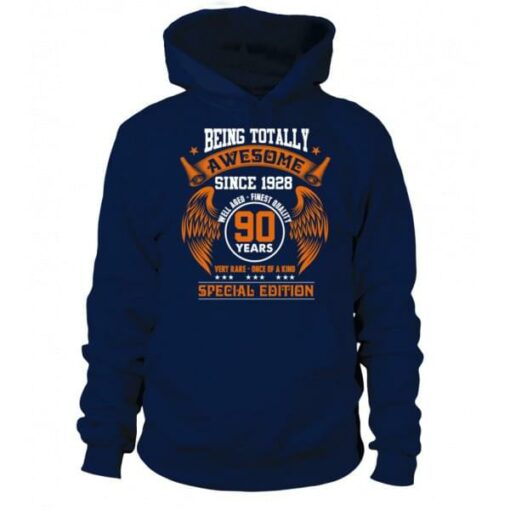 Being Totally Awesome Since 1928 90 Years Special Edition Hoodie