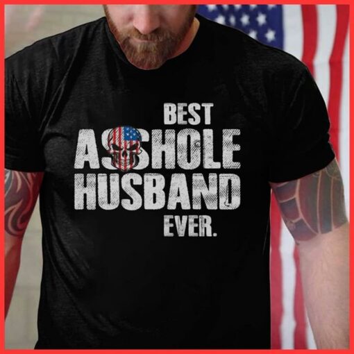 Best Asshole Husband Ever Shirt