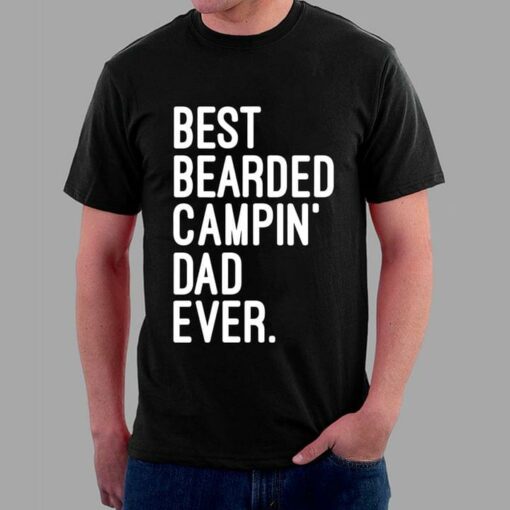 Best Bearded Campin’ Dad Ever Quote Shirt