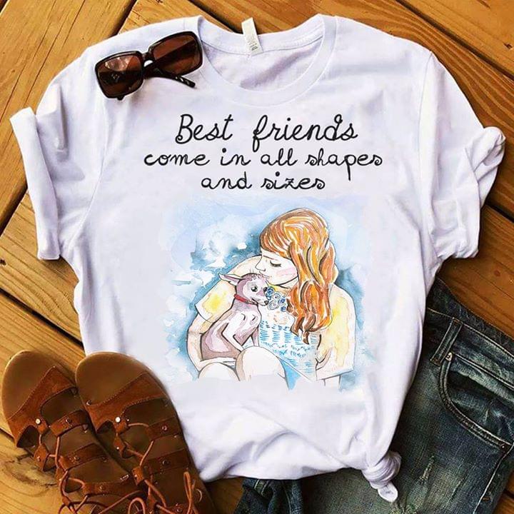 Best Friends Come In All Shapes And Sizes Shirt Best Friends Come In All Shapes And Sizes Shirt