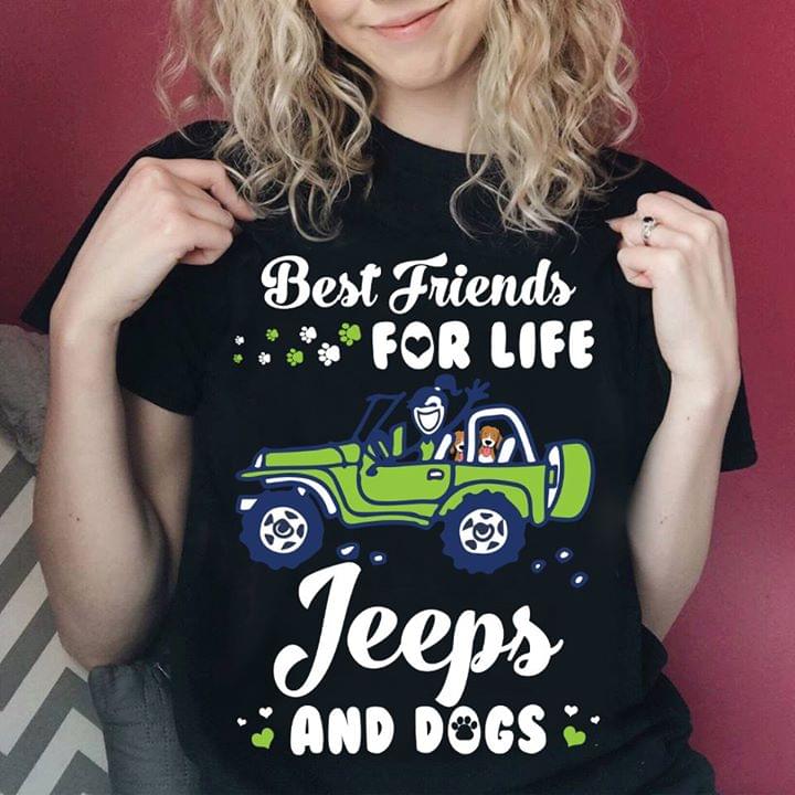 Best Friends For Life Jeeps And Dogs Shirt Best Friends For Life Jeeps And Dogs Shirt
