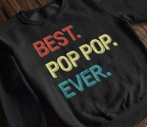 Best Pop Pop Ever Shirt