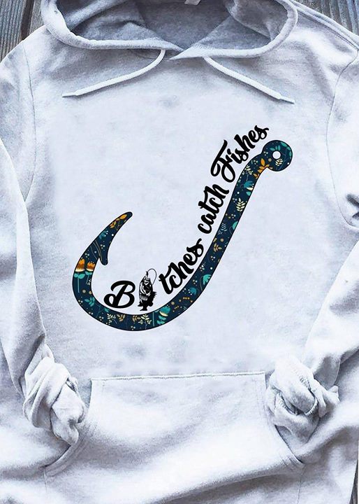 Betches Catch Tishes Hoodie Betches Catch Tishes Hoodie