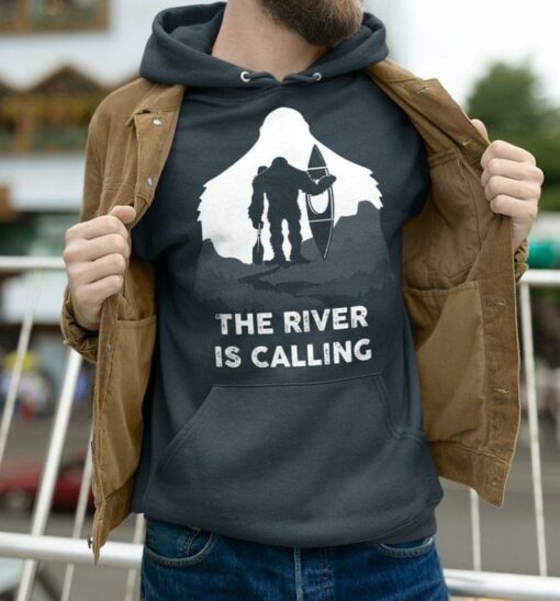 Bigfoot The River Is Calling Kayaking Kayak Shirt