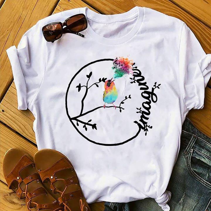 Bird Sing Music Imagine Shirt Bird Sing Music Imagine Shirt
