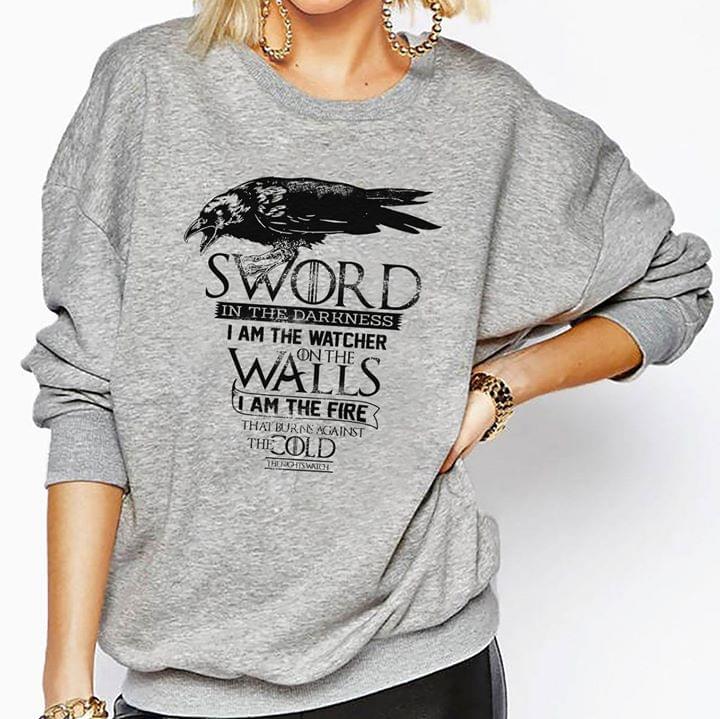 Black Crow Sword In The Darkness I Am The Watcher On The Walls I Am The Fire Shirt Black Crow Sword In The Darkness I Am The Watcher On The Walls I Am The Fire Shirt