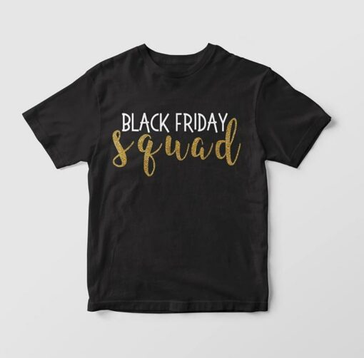 Black Friday Squad Shirt