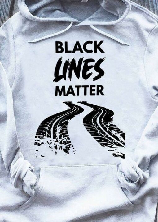 Black Lines Matter Drift Car Racing Love Shirt