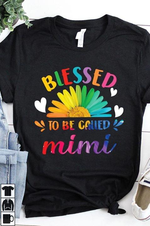 Blessed To Be Called Mimi Family Grandma Shirt Blessed To Be Called Mimi Family Grandma Shirt