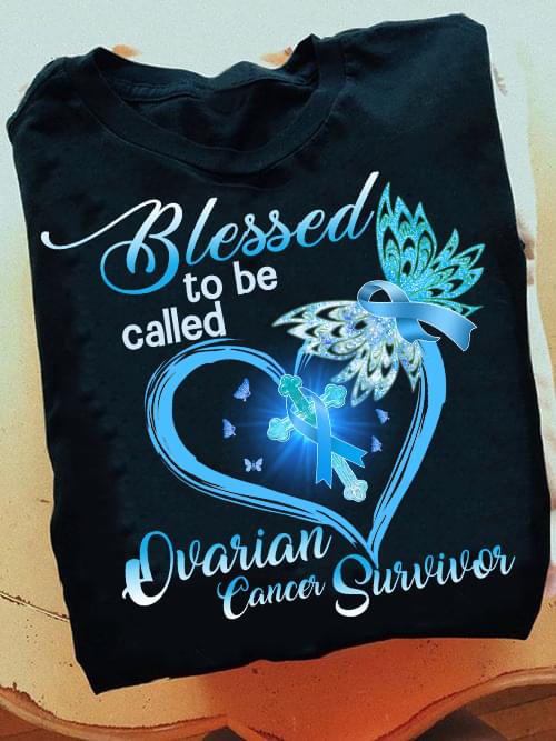 Blessed To Be Called Ovarian Cancer Survivor Blue Heart Ribbon The Holy Cross Shirt Blessed To Be Called Ovarian Cancer Survivor Blue Heart Ribbon The Holy Cross Shirt