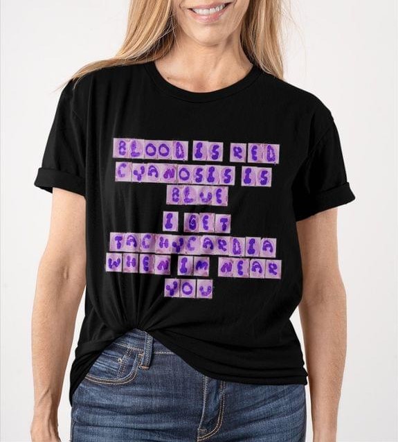 Blood Is Red Cyanosis is Blue I Get Tachycardia When I'm Near You Quotes Shirt Blood Is Red Cyanosis is Blue I Get Tachycardia When I'm Near You Quotes Shirt
