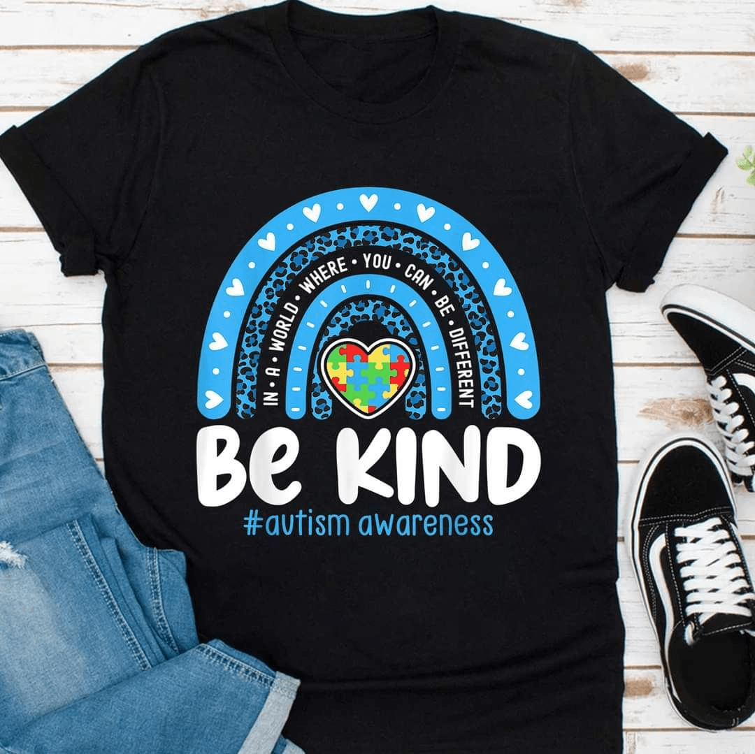 Blue Rainbow, In a World Where You can be Different Be Kind, Autism Awareness T-Shirt Blue Rainbow, In a World Where You can be Different Be Kind, Autism Awareness T-Shirt