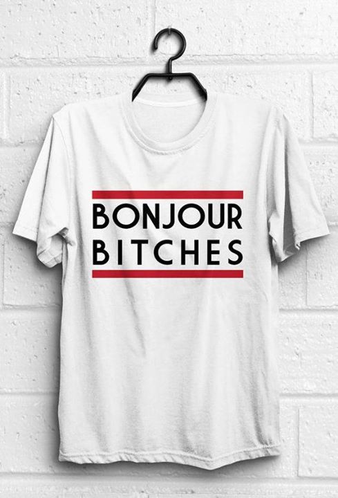 Bonjour Bitches Shirt Bonjour Bitches Shirt